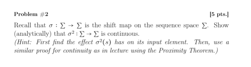 Solved Problem #2 [5 pts.] Recall that σ: Σ Η Σ is the shift | Chegg.com