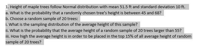 Solved 1. Height of maple trees follow Normal distribution | Chegg.com