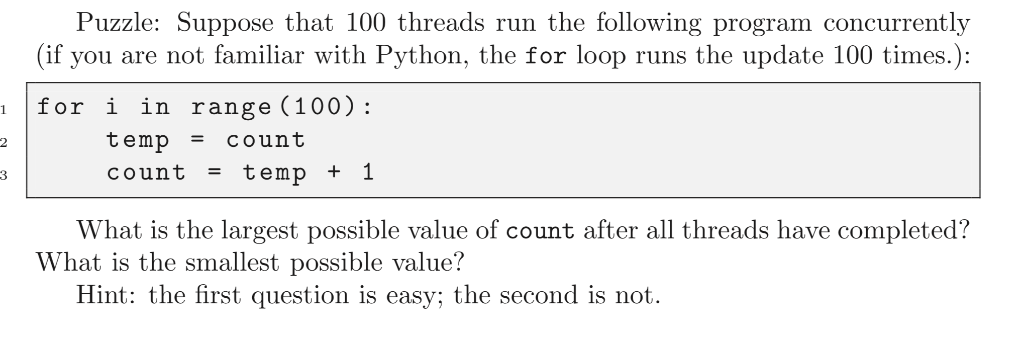 Puzzle: Suppose that 100 threads run the following | Chegg.com