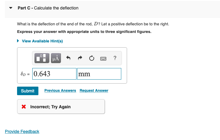 Solved Part C - Calculate the deflection What is the | Chegg.com