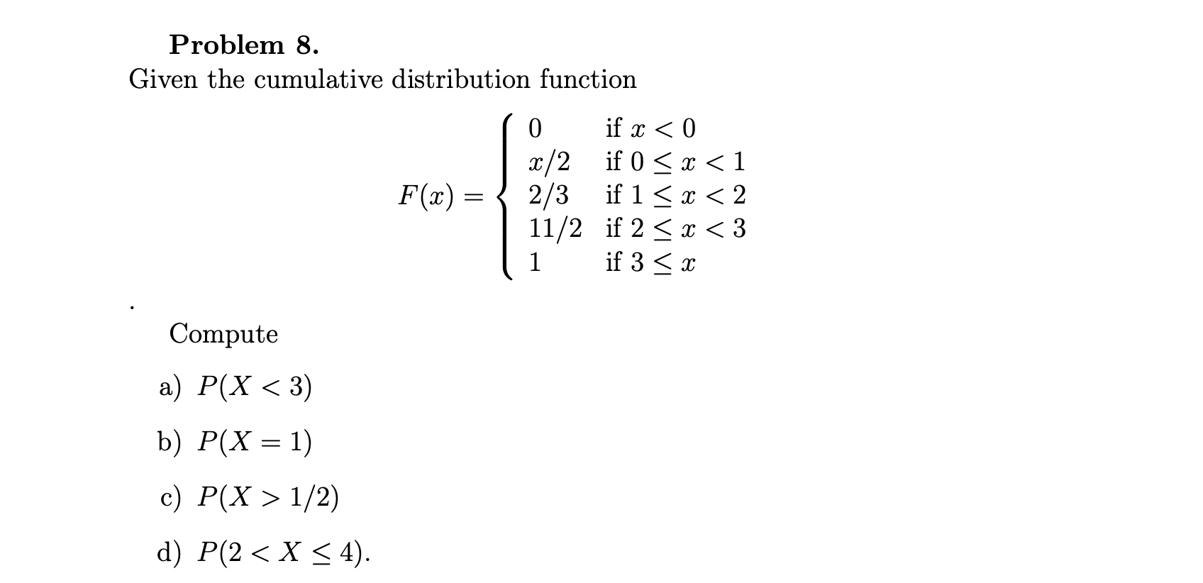 Solved Problem 8. Given the cumulative distribution function | Chegg.com
