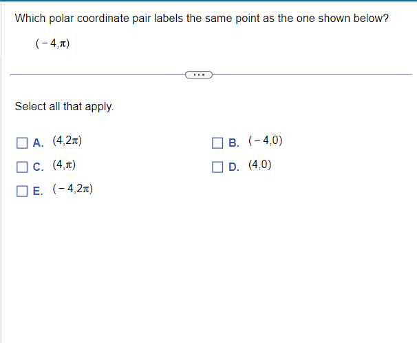 Solved Which polar coordinate pair labels the same point as | Chegg.com