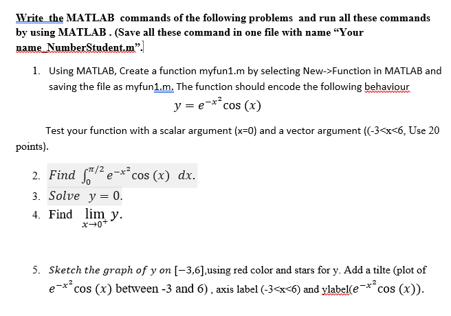 Solved Write the MATLAB commands of the following problems | Chegg.com