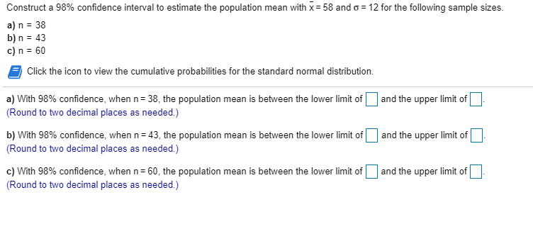 Solved Construct a 98% confidence interval to estimate the | Chegg.com