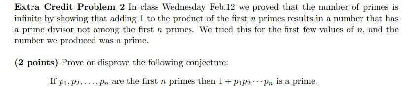 Solved Extra Credit Problem 2 In class Wednesday Feb.12 we | Chegg.com