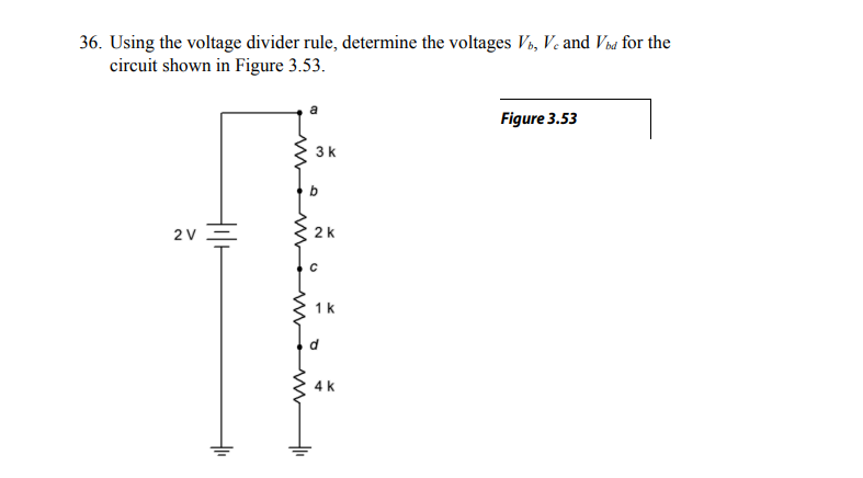 Solved 36. Using The Voltage Divider Rule, Determine The | Chegg.com