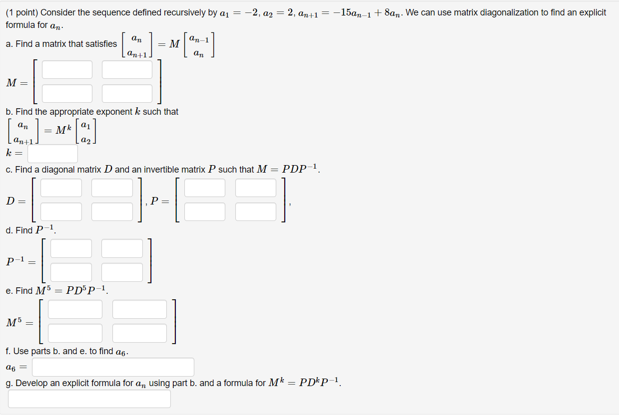 Solved (1 point) Consider the sequence defined recursively | Chegg.com
