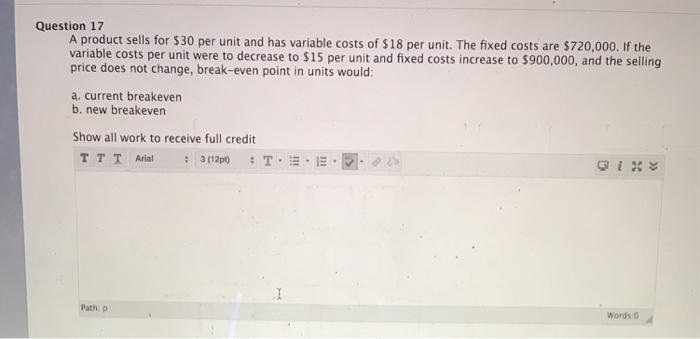 Question 17 A product sells for $30 per unit and has | Chegg.com