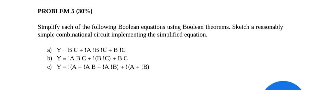 Solved PROBLEM 5 (30%) Simplify Each Of The Following | Chegg.com