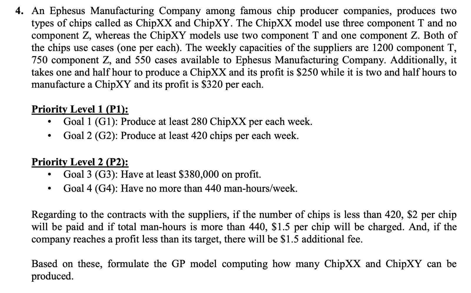 Solved An Ephesus Manufacturing Company among famous chip | Chegg.com