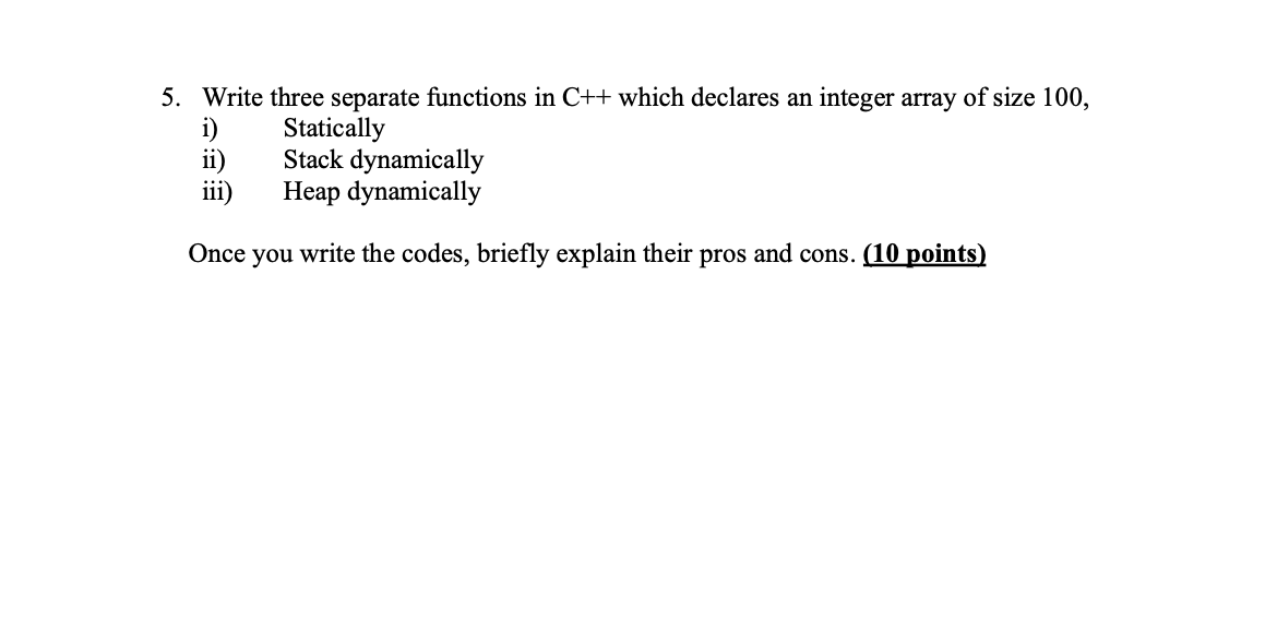 Solved 5. Write three separate functions in C++ which | Chegg.com