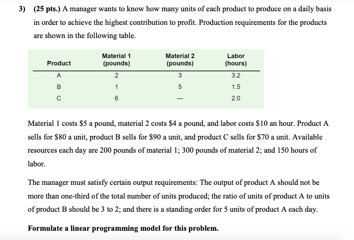 Solved 3) (25 pts.) A manager wants to know how many units | Chegg.com