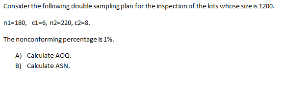 Solved Consider the following double sampling plan for the | Chegg.com