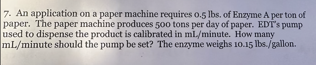 Solved 7. An application on a paper machine requires 0.5lbs. | Chegg.com
