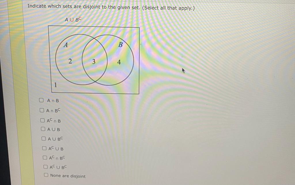 Solved Indicate Which Sets Are Disjoint To The Given Set. | Chegg.com