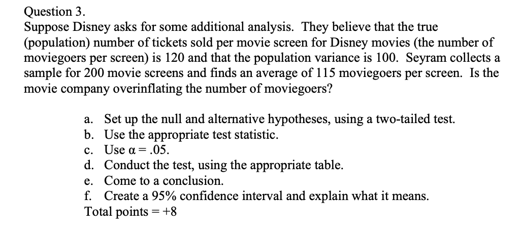 Solved Question 3 Suppose Disney Asks For Some Additional Chegg Solved Question 3 Suppose Disney Asks For Some Additional Chegg