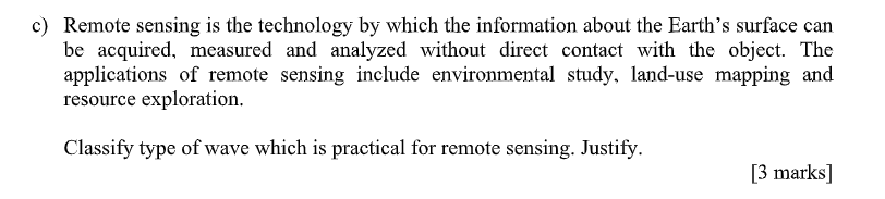 Solved c) Remote sensing is the technology by which the | Chegg.com