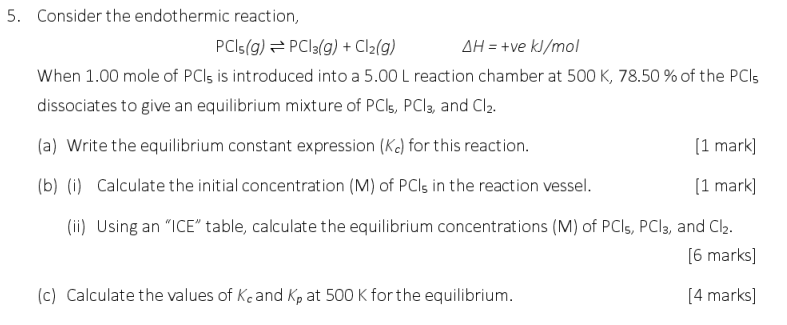 Solved 5. Consider the endothermic reaction, | Chegg.com