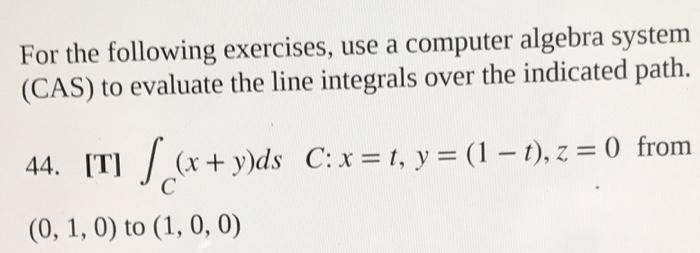 Solved For the following exercises, use a computer algebra | Chegg.com