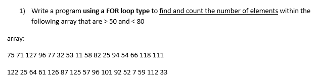 Solved 1) Write a program using a FOR loop type to find and | Chegg.com