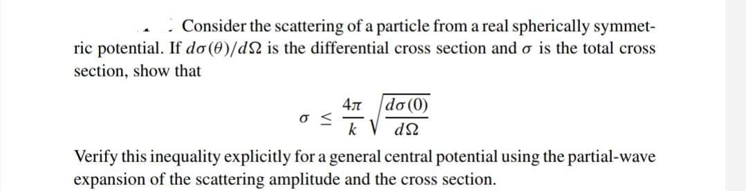Solved Consider the scattering of a particle from a real | Chegg.com