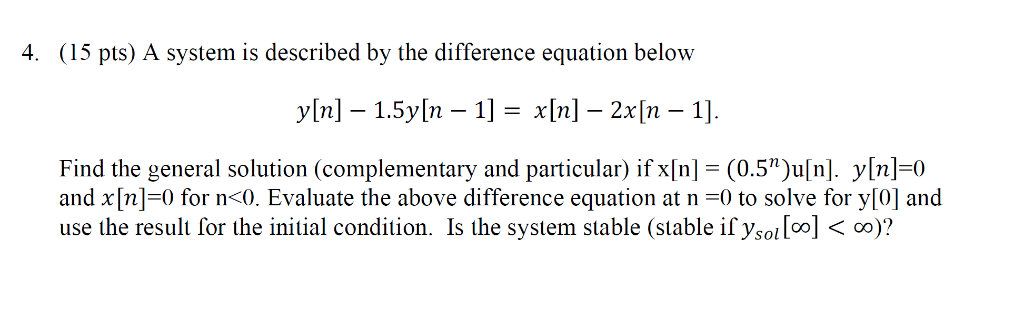 Solved 4. (15 pts) A system is described by the difference | Chegg.com