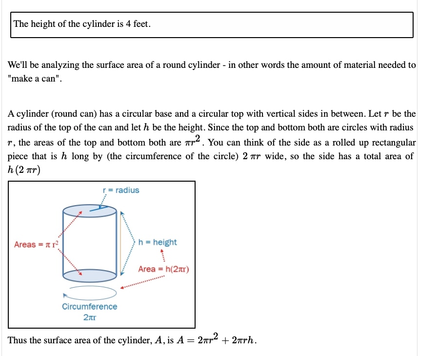 Solved The height of the cylinder is 4 feet. We'll be