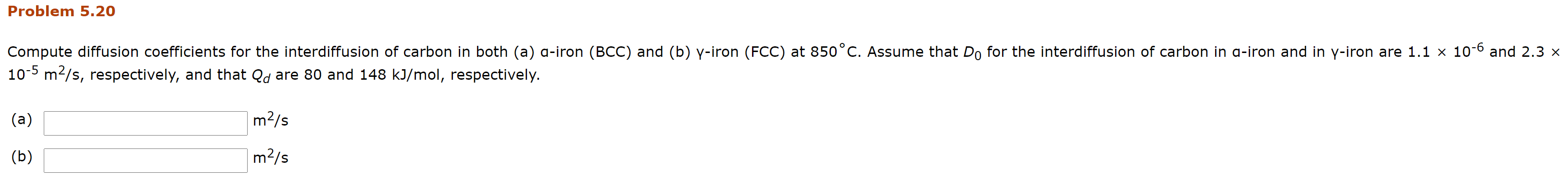 Solved Problem 5 20 Compute Diffusion Coefficients For The Chegg Solved Problem 5 20 Compute Diffusion Coefficients For The Chegg