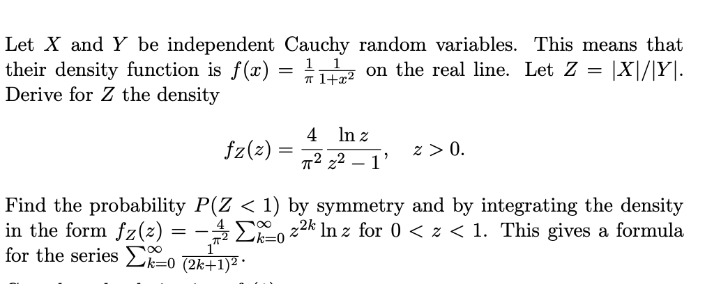 Solved Let X and Y be independent Cauchy random variables. | Chegg.com