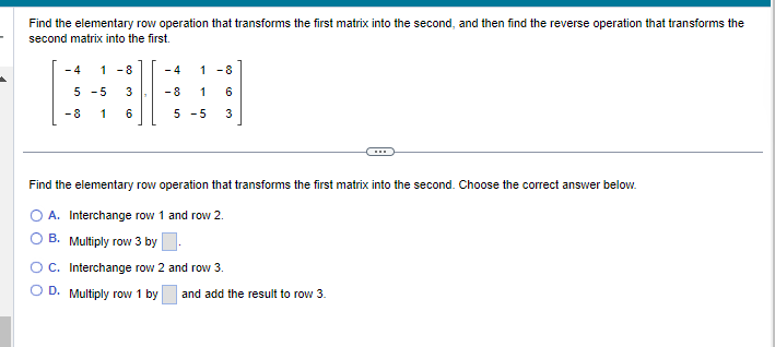 Solved Find the elementary row operation that transforms the