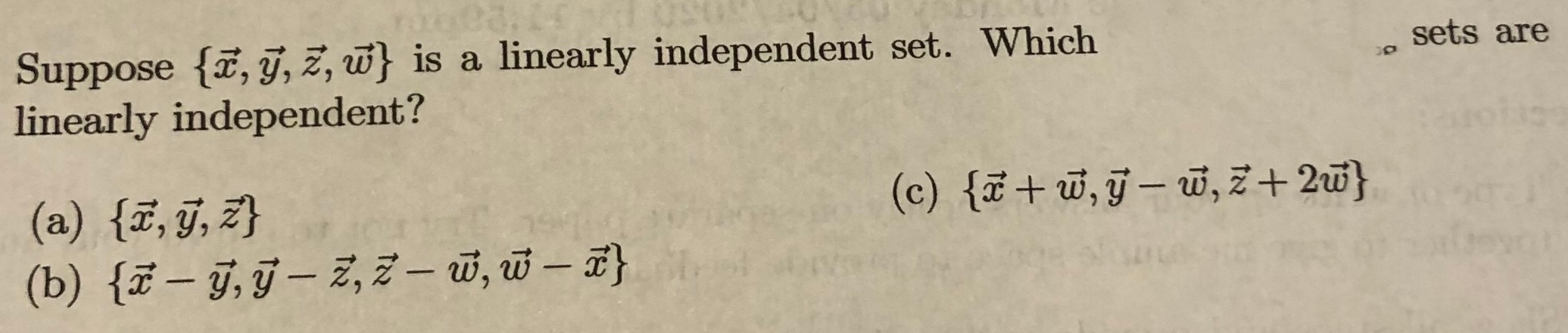 Solved Sets Are Suppose Y Z W Is A Linearly Indepen Chegg Com