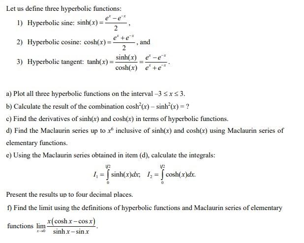 Solved 1) Hyperbolic sine: sinh(x)=2ex−e−x, 2) Hyperbolic | Chegg.com