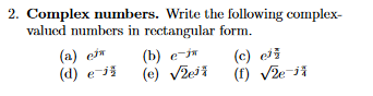 Solved Complex numbers. Write the following complex-valued | Chegg.com