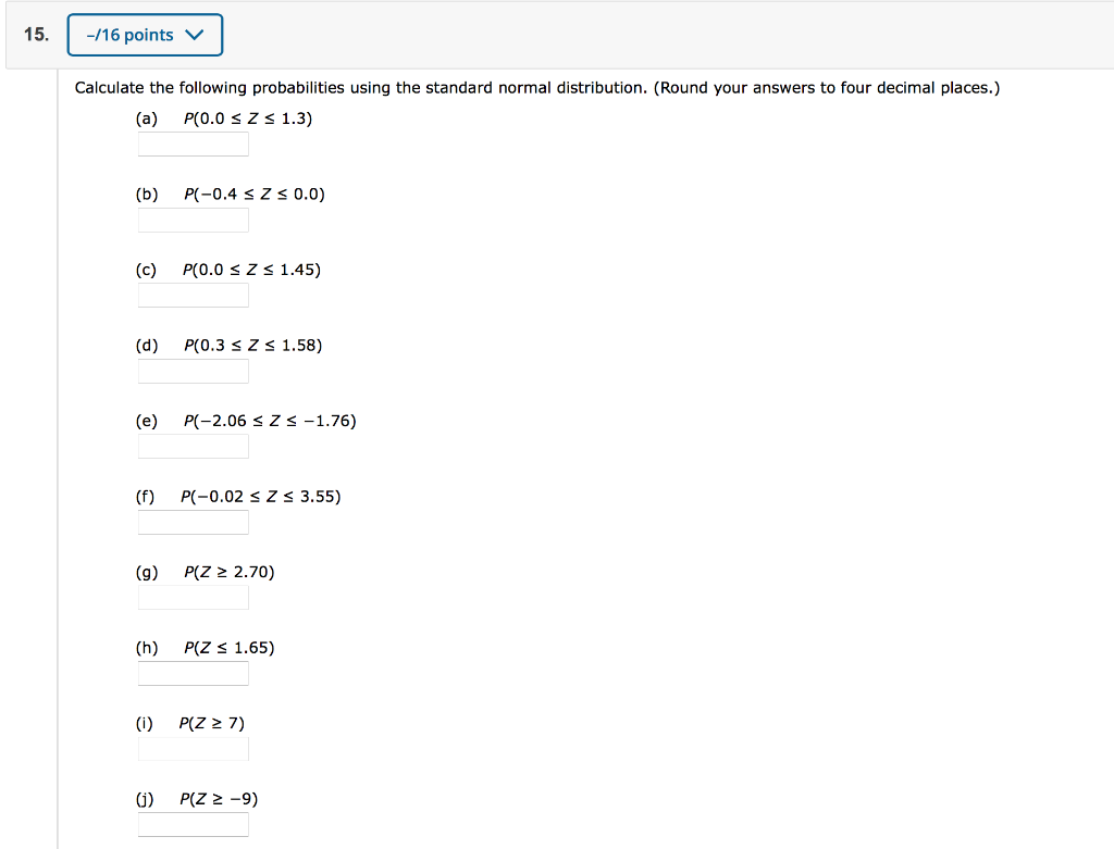 Solved -/16 points Calculate the following probabilities | Chegg.com