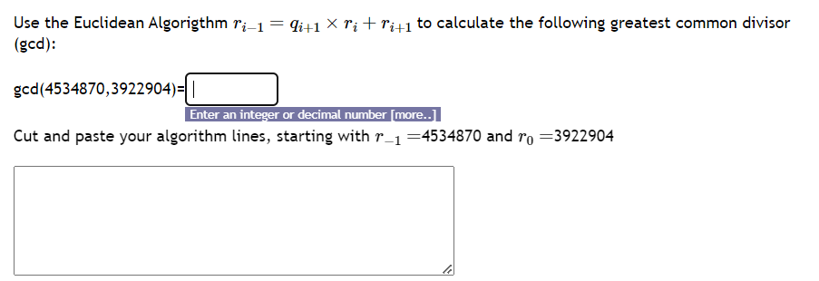 Solved Use the Euclidean Algorigthm ri−1=qi+1×ri+ri+1 to | Chegg.com