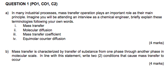 Solved COURSE : MASS TRANSFER QUESTION 1 (PO1, CO1, C2) a) | Chegg.com