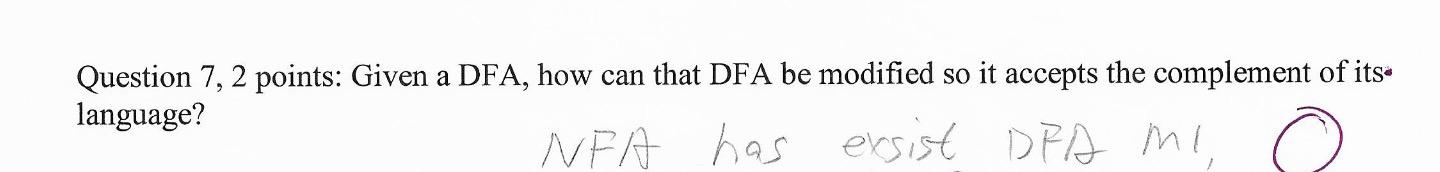 Solved Question 7, 2 points: Given a DFA, how can that DFA | Chegg.com