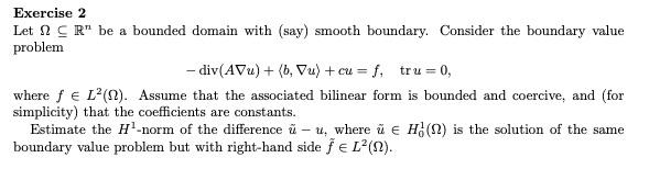 Exercise 2 Let SR" be a bounded domain with (say) | Chegg.com