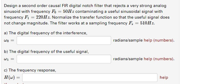 Solved Design a second order causal FIR digital notch filter | Chegg.com