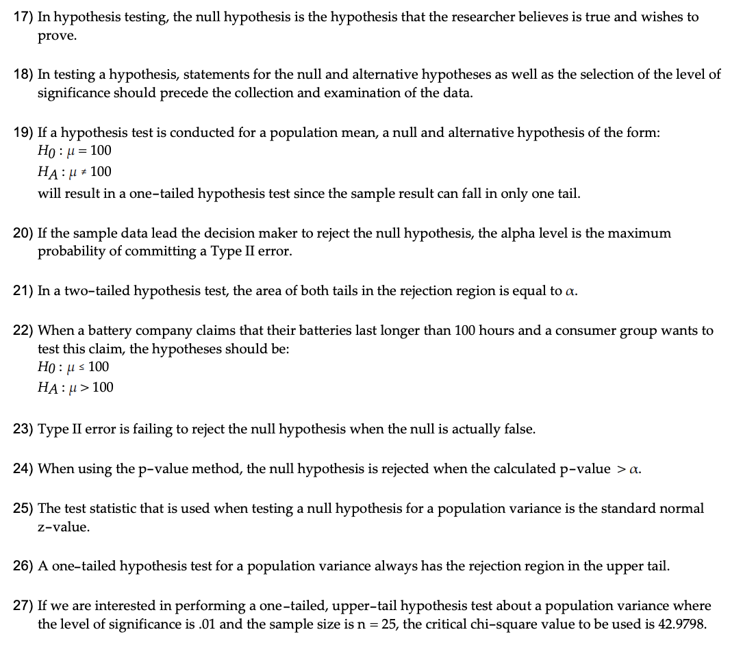 Solved 22) In hypothesis testing, the null hypothesis is the