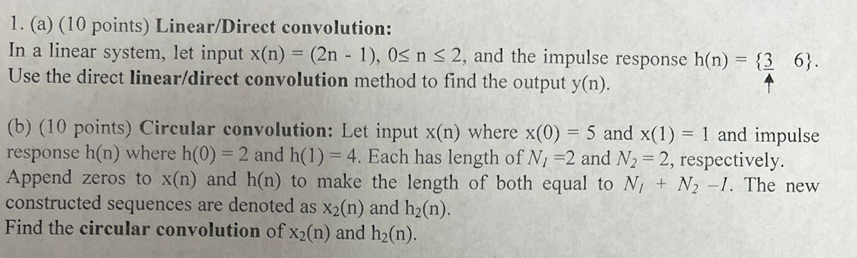 (a) (10 ﻿points) ﻿LinearDirect convolution:In ﻿a | Chegg.com