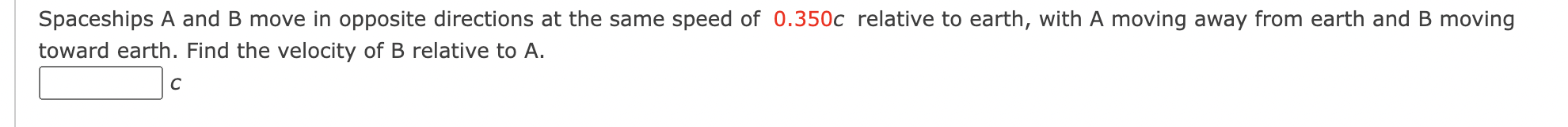 Solved Spaceships A and B move in opposite directions at the | Chegg.com 