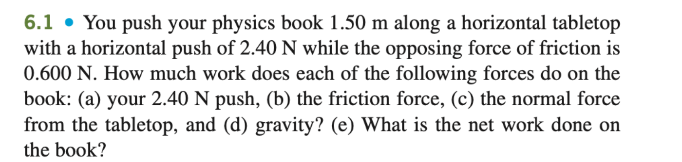 Solved 6.1 - You push your physics book 1.50 m along a | Chegg.com