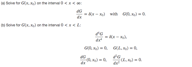 Solved (a) Solve for G(x, xo) on the interval 0 | Chegg.com