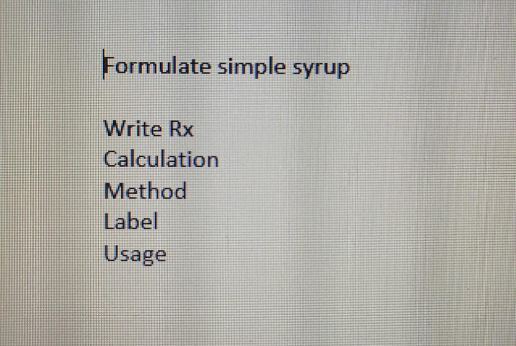 Solved Formulate simple syrup Write Rx Calculation Method