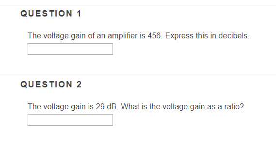 Solved QUESTION 1 The voltage gain of an amplifier is 456. | Chegg.com