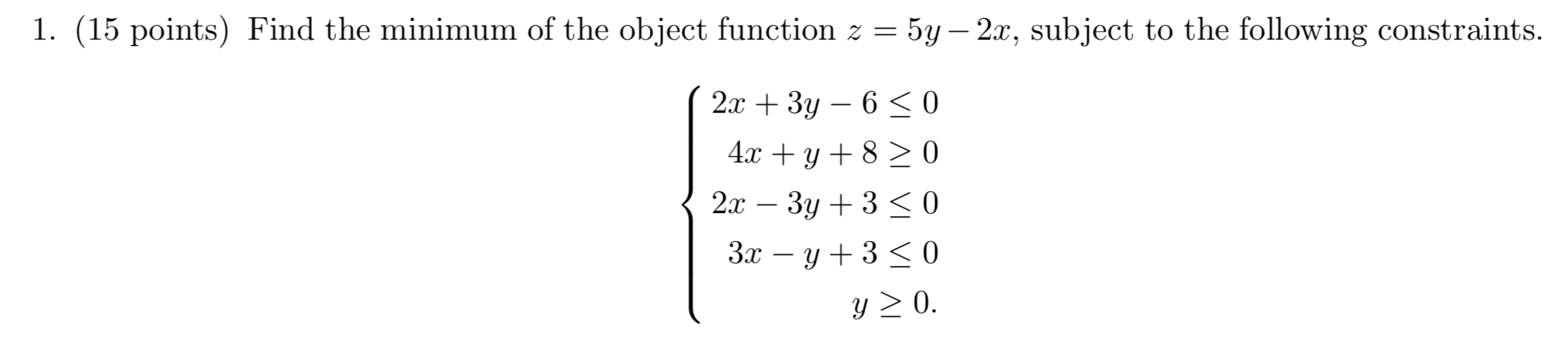 Solved 1. (15 points) Find the minimum of the object | Chegg.com