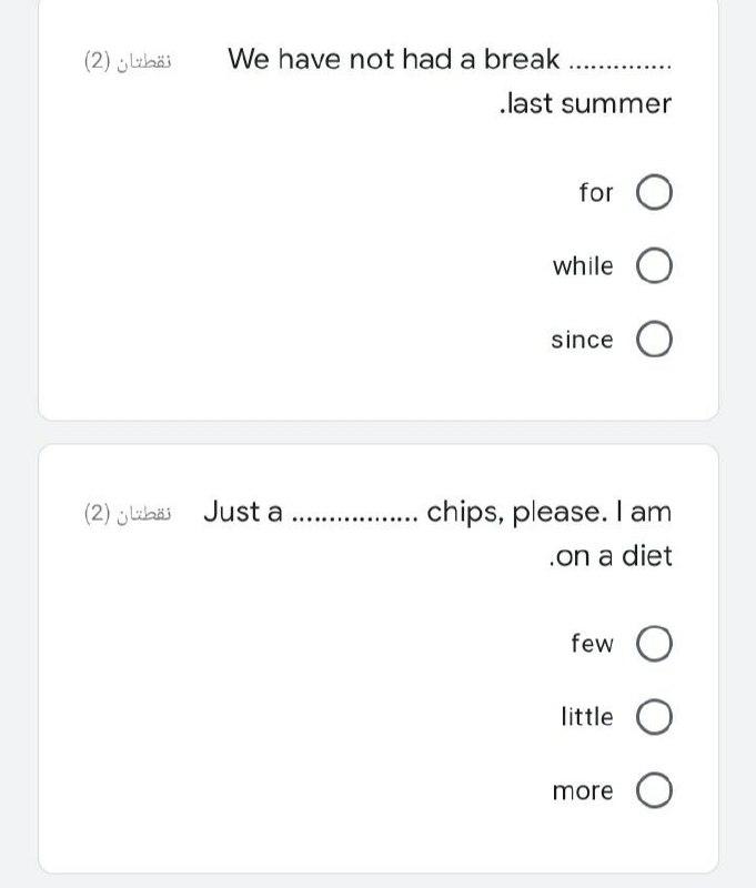 نقطتان (2) We have not had a break .last summer for o while o since O Just a نقطتان (2) ips, please. I am on a diet few O lit