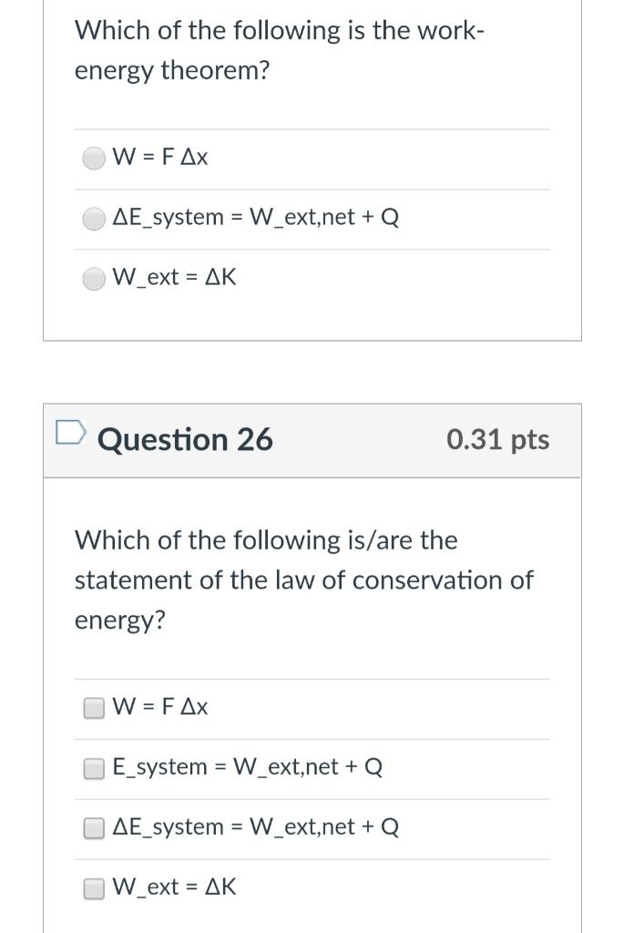 Solved Which Of The Following Is The Work- Energy Theorem? W | Chegg.com