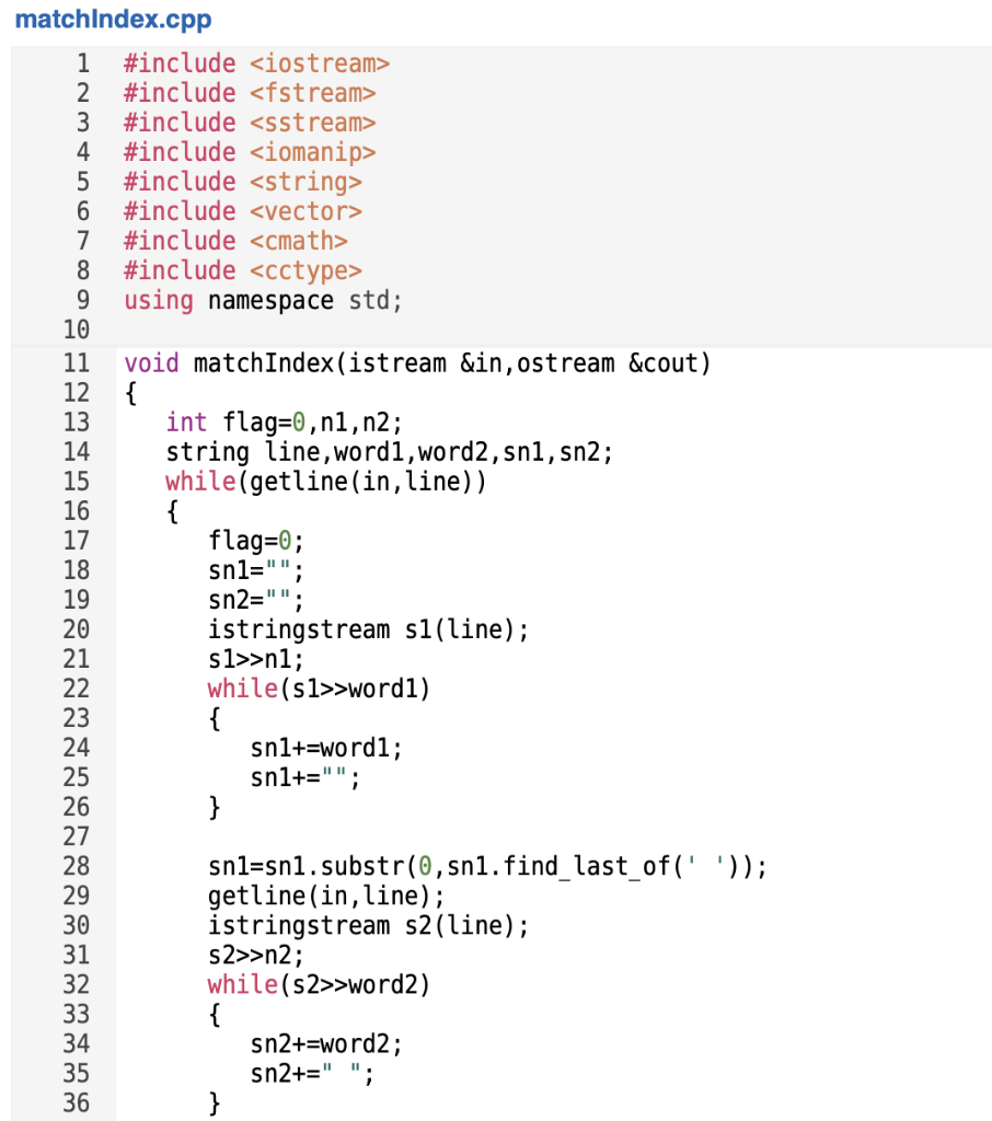 Solved Write a function named matchIndex that accepts an | Chegg.com